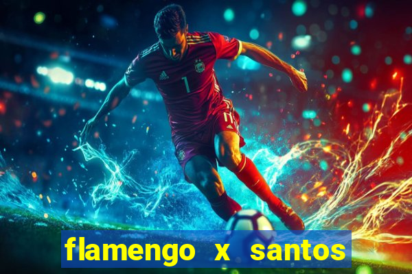 flamengo x santos 2011 jogo completo